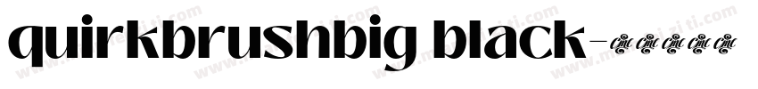 quirkbrushbig black字体转换